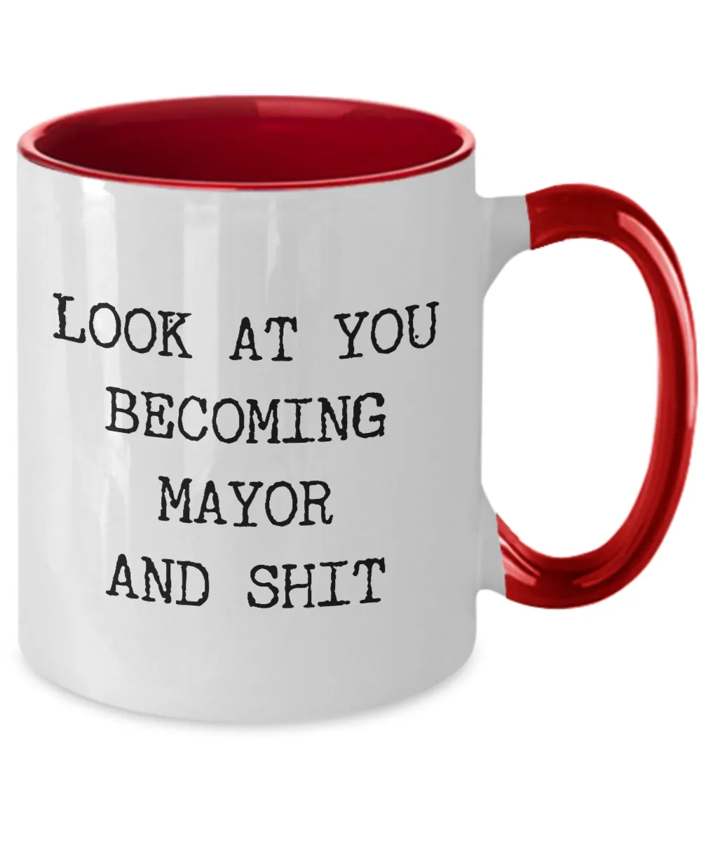 Becoming Mayor Mug Two-Tone Coffee Cup Funny Gift