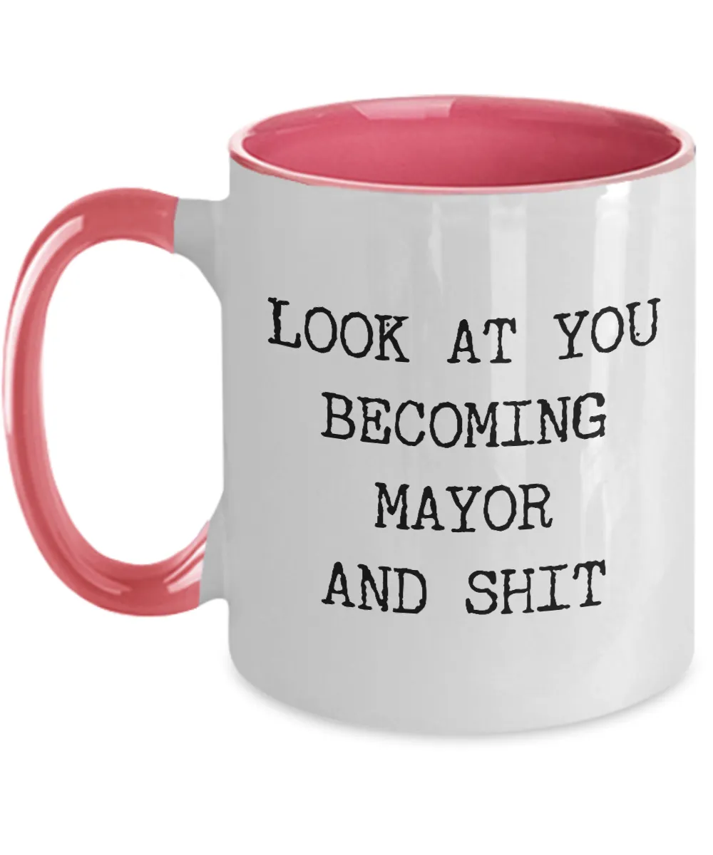 Becoming Mayor Mug Two-Tone Coffee Cup Funny Gift