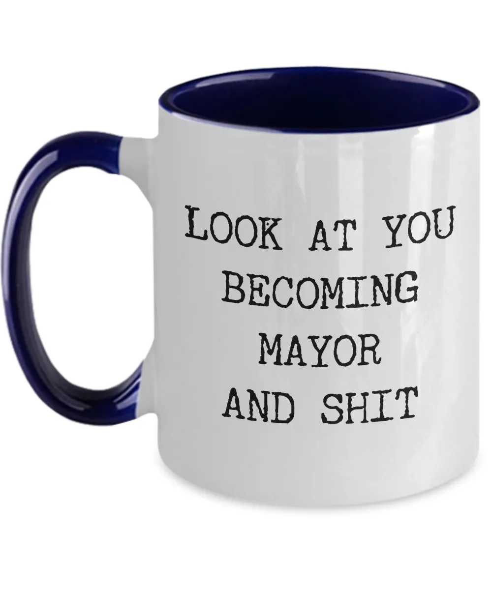 Becoming Mayor Mug Two-Tone Coffee Cup Funny Gift