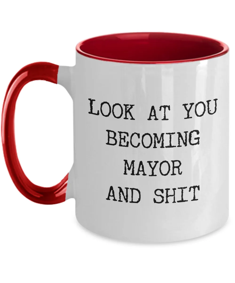 Becoming Mayor Mug Two-Tone Coffee Cup Funny Gift