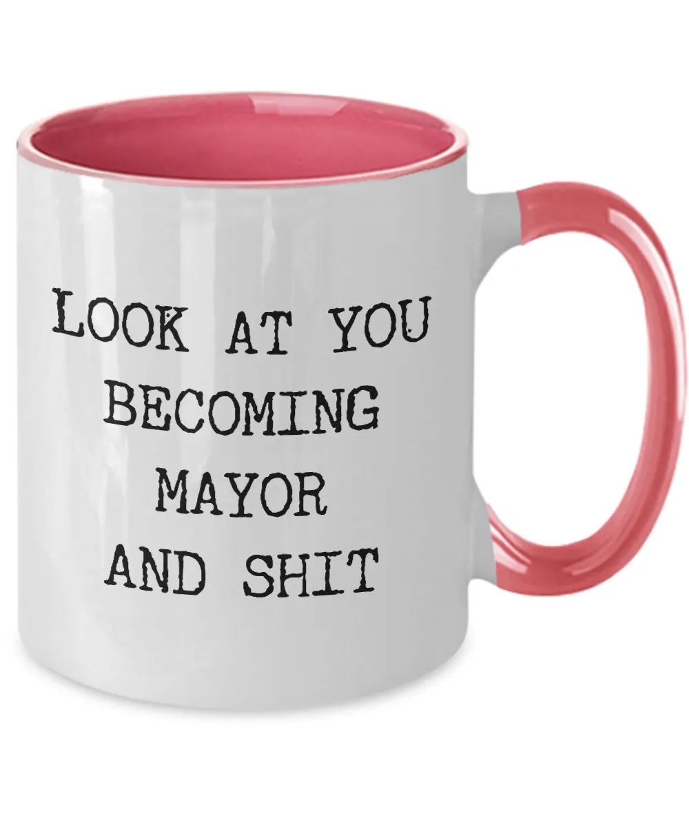 Becoming Mayor Mug Two-Tone Coffee Cup Funny Gift