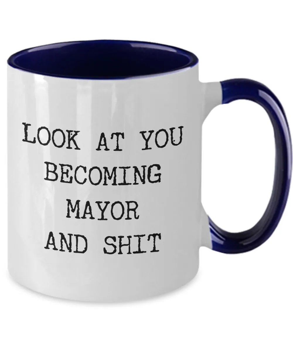 Becoming Mayor Mug Two-Tone Coffee Cup Funny Gift