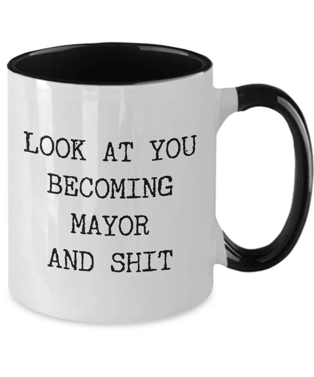 Becoming Mayor Mug Two-Tone Coffee Cup Funny Gift