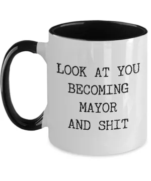 Becoming Mayor Mug Two-Tone Coffee Cup Funny Gift