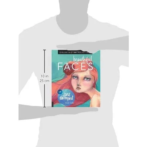 Drawing and Painting Beautiful Faces: A Mixed-Media Portrait Workshop