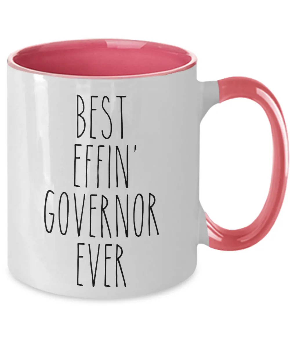 Gift For Governor Best Effin' Governor Ever Mug Two-Tone Coffee Cup Funny Coworker Gifts
