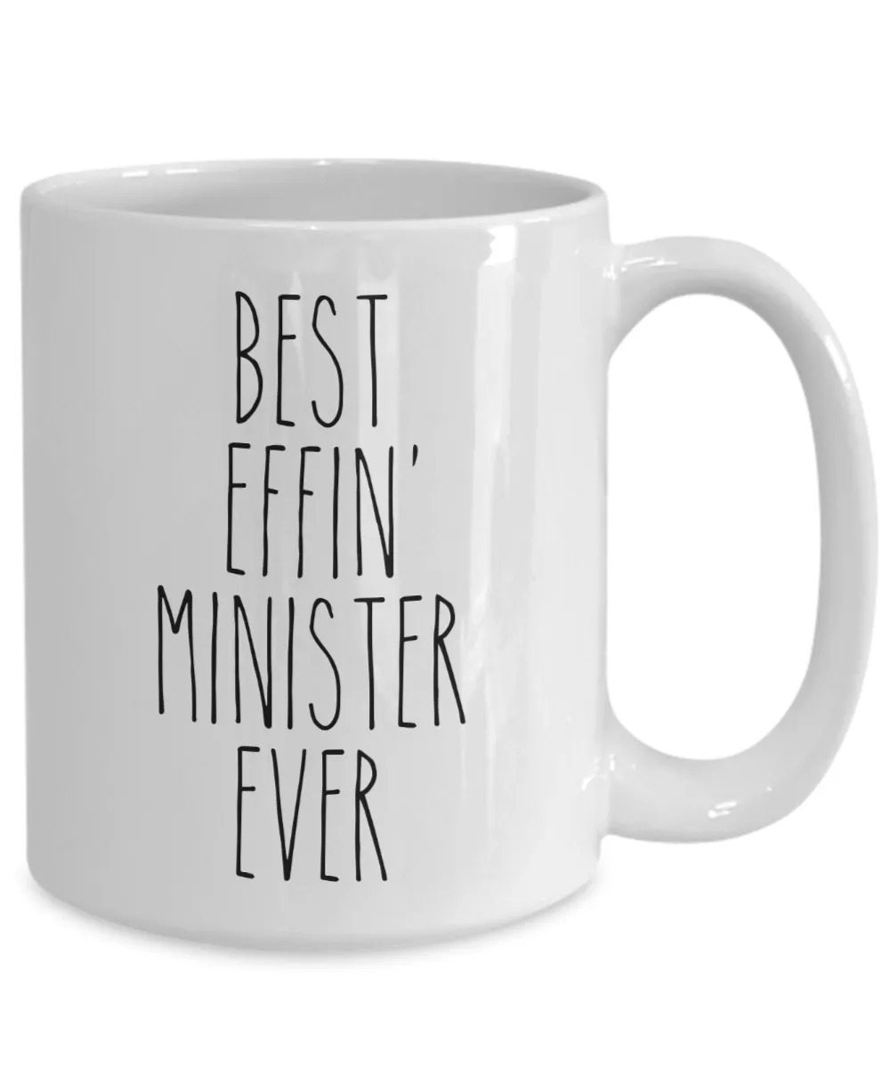 Gift For Minister Best Effin' Minister Ever Mug Coffee Cup Funny Coworker Gifts
