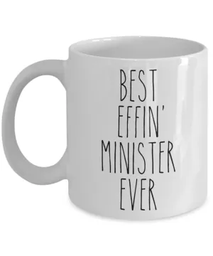 Gift For Minister Best Effin' Minister Ever Mug Coffee Cup Funny Coworker Gifts