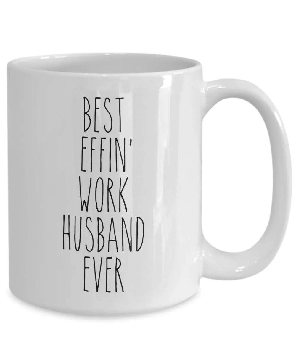 Gift For Work Husband Best Effin' Work Husband Ever Mug Coffee Cup Funny Coworker Gifts