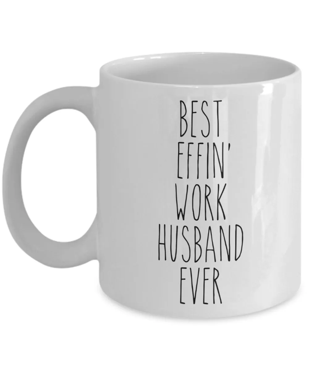 Gift For Work Husband Best Effin' Work Husband Ever Mug Coffee Cup Funny Coworker Gifts