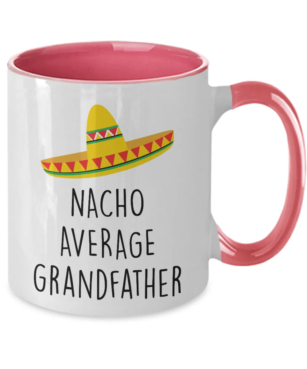 Nacho Average Grandfather Two-Tone Mug Coffee Cup Funny Gift